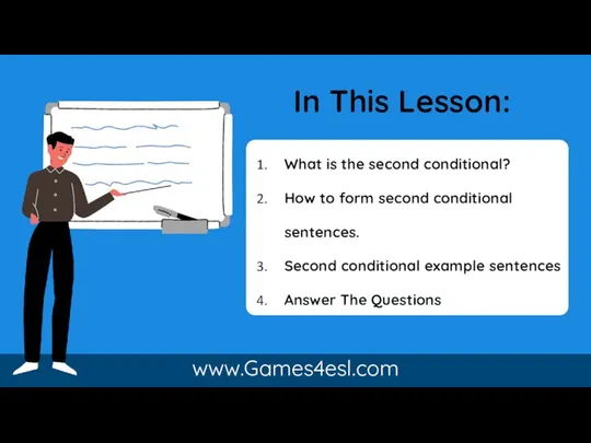 In This Lesson: What is the second conditional? How to form