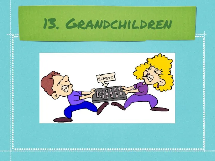 13. Grandchildren