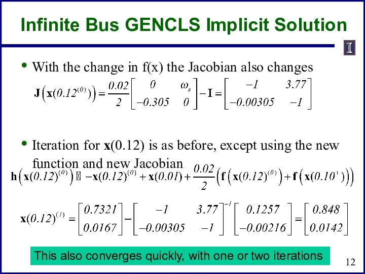 Infinite Bus GENCLS Implicit Solution With the change in f(x) the