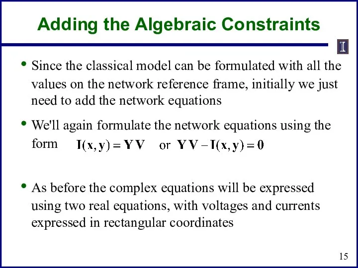 Adding the Algebraic Constraints Since the classical model can be formulated