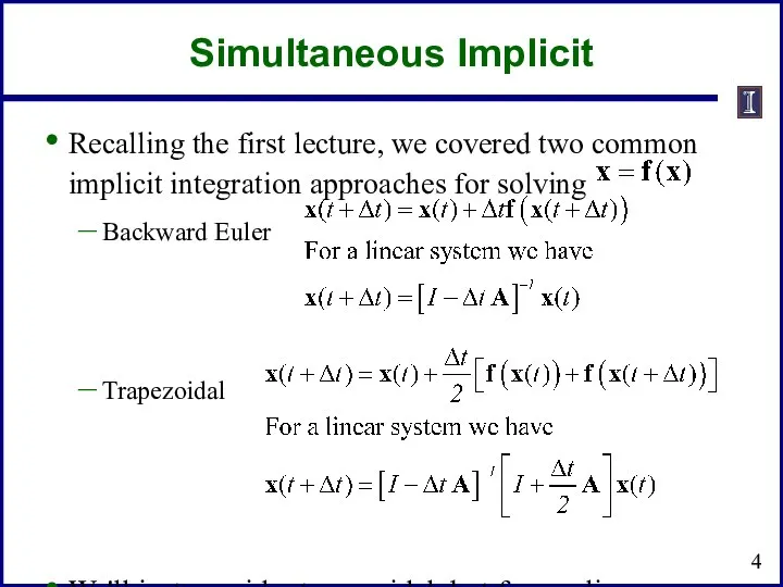 Simultaneous Implicit Recalling the first lecture, we covered two common implicit