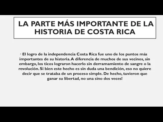 LA PARTE MÁS IMPORTANTE DE LA HISTORIA DE COSTA RICA El