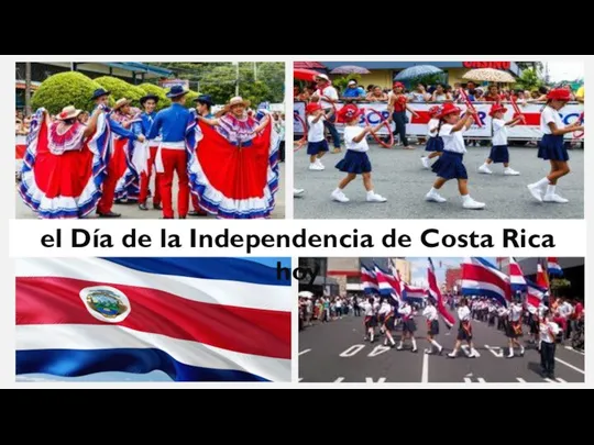 el Día de la Independencia de Costa Rica hoy