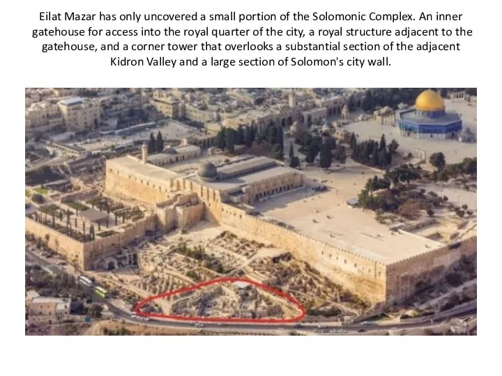 Eilat Mazar has only uncovered a small portion of the Solomonic