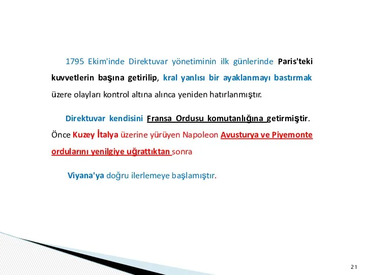 1795 Ekim'inde Direktuvar yönetiminin ilk günlerinde Paris'teki kuvvetlerin başına getirilip, kral