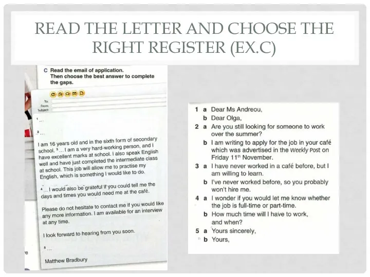 READ THE LETTER AND CHOOSE THE RIGHT REGISTER (EX.C)