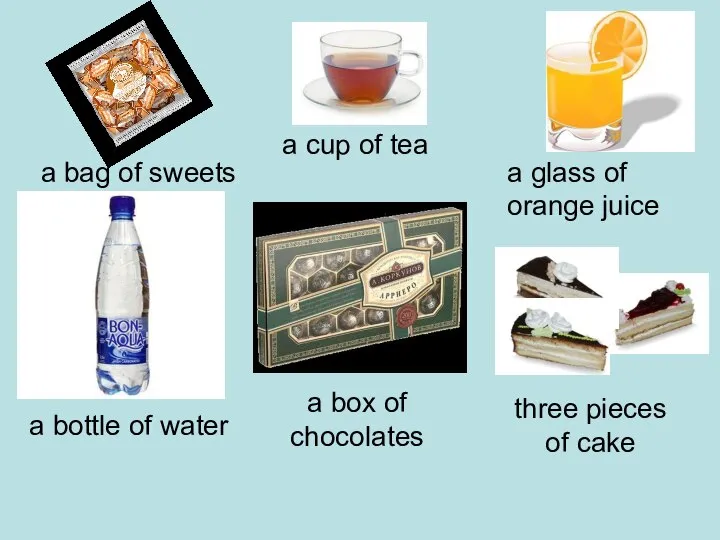 a bag of sweets a cup of tea a glass of