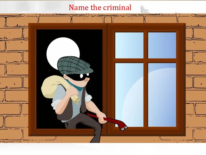 Name the criminal