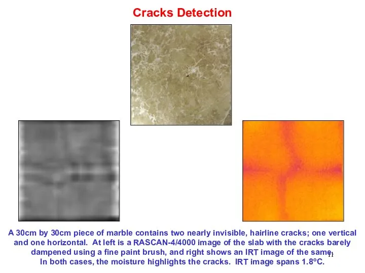 Cracks Detection A 30cm by 30cm piece of marble contains two