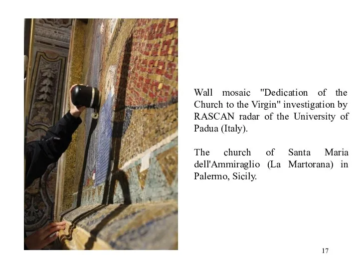 Wall mosaic "Dedication of the Church to the Virgin" investigation by