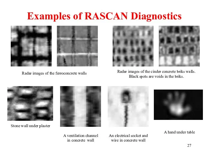 Examples of RASCAN Diagnostics Radar images of the ferroconcrete walls Radar