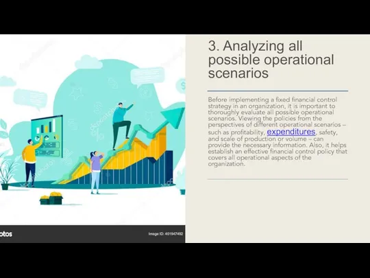 3. Analyzing all possible operational scenarios Before implementing a fixed financial