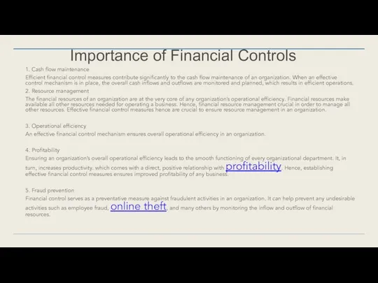 Importance of Financial Controls 1. Cash flow maintenance Efficient financial control
