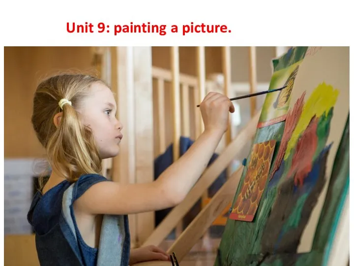 Unit 9: painting a picture.