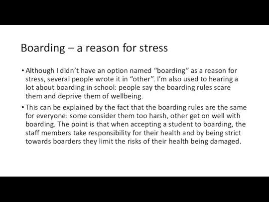 Boarding – a reason for stress Although I didn’t have an