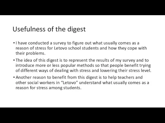 Usefulness of the digest I have conducted a survey to figure