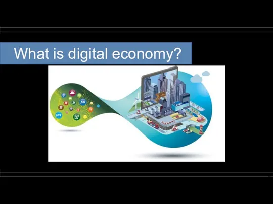 What is digital economy?