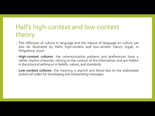 Hall’s high-context and low-context theory The reflection of culture in language