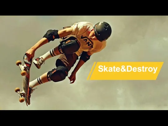 Skate&Destroy