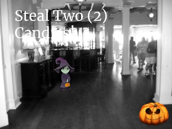 Steal Two (2) Candies!