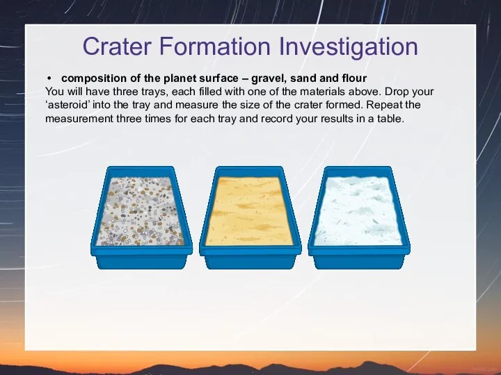 Crater Formation Investigation composition of the planet surface – gravel, sand