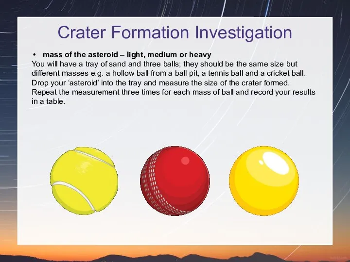 Crater Formation Investigation mass of the asteroid – light, medium or