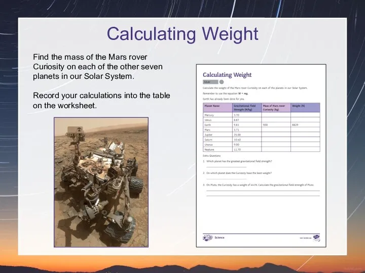 Calculating Weight Find the mass of the Mars rover Curiosity on