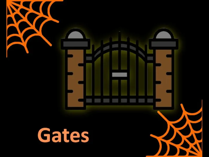 Gates