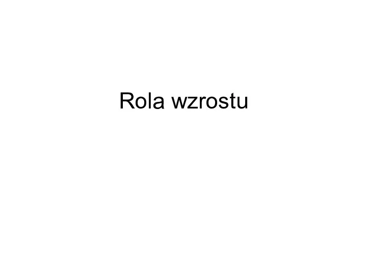 Rola wzrostu