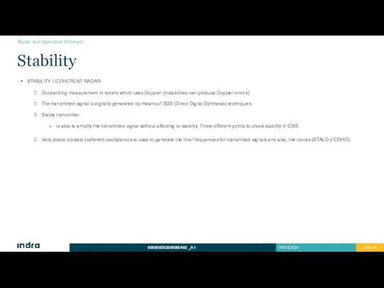 Stability STABILITY ?COHERENT RADAR Outstanding measurement in radars which uses Doppler