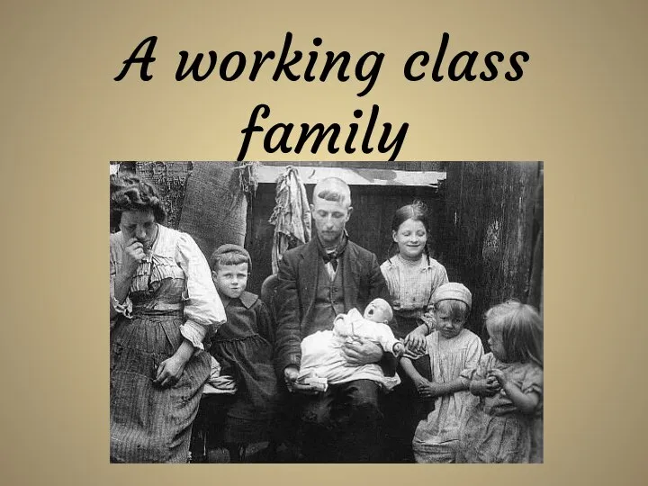 A working class family
