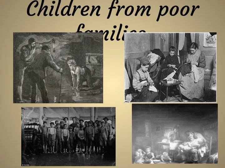 Children from poor families.