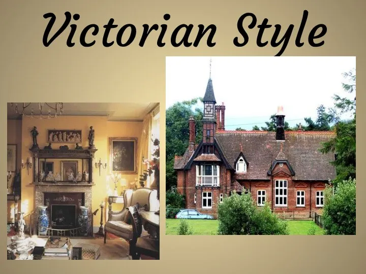 Victorian Style