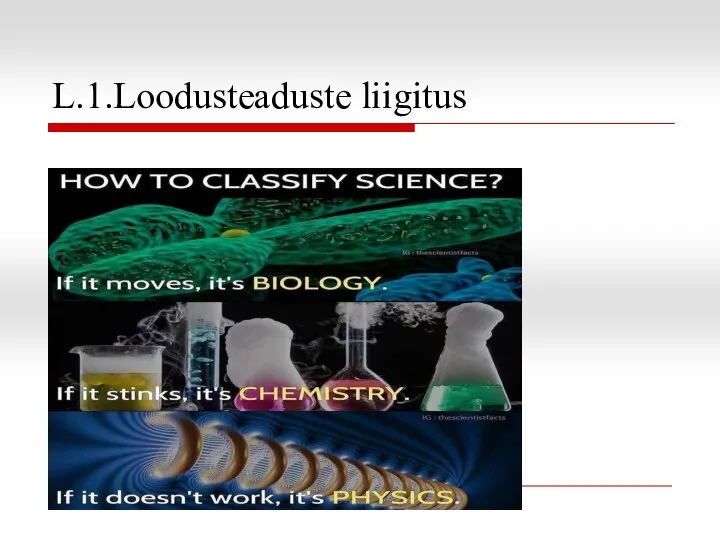 L.1.Loodusteaduste liigitus