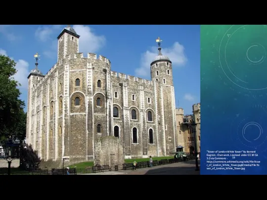 "Tower of London White Tower" by Bernard Gagnon - Own work.