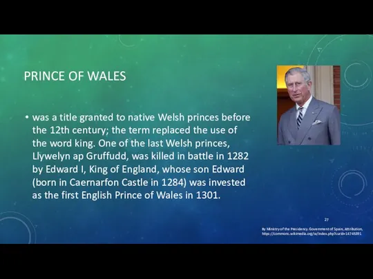 PRINCE OF WALES was a title granted to native Welsh princes