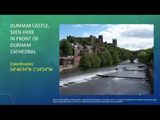 DURHAM CASTLE, SEEN HERE IN FRONT OF DURHAM CATHEDRAL By No