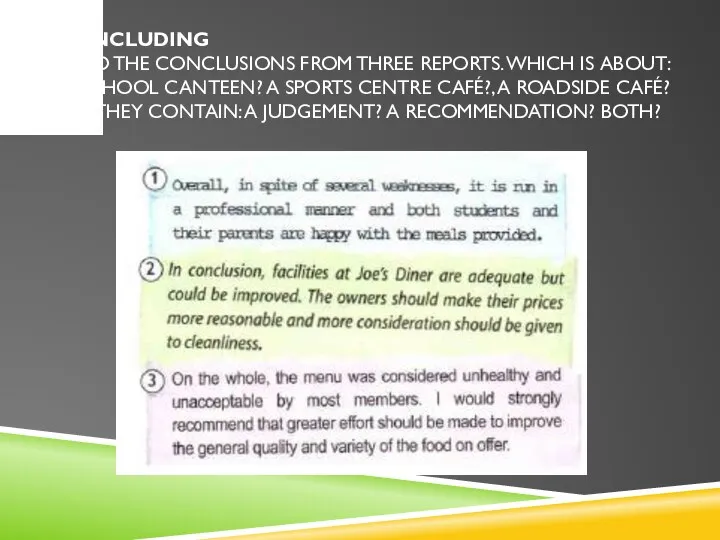 CONCLUDING READ THE CONCLUSIONS FROM THREE REPORTS. WHICH IS ABOUT: A