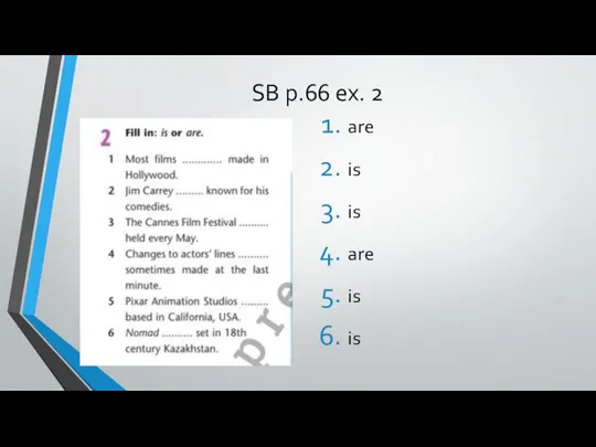 SB p.66 ex. 2 are is is are is is