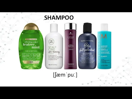 SHAMPOO [ʃæmˈpuː]