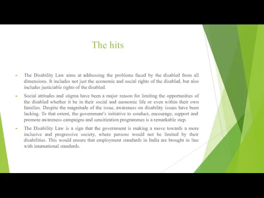 The hits The Disability Law aims at addressing the problems faced
