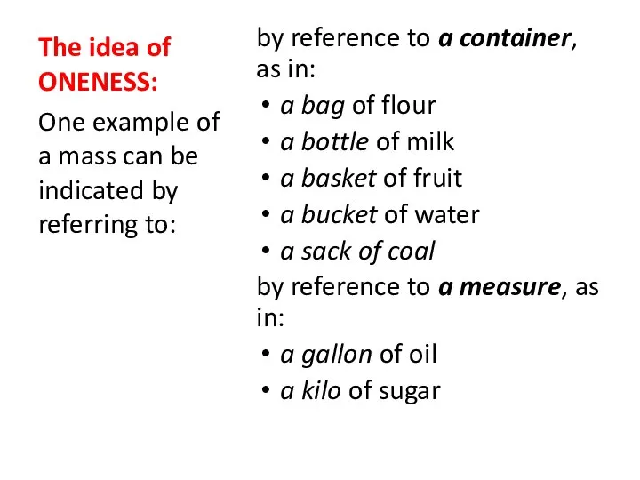 The idea of ONENESS: by reference to a container, as in: