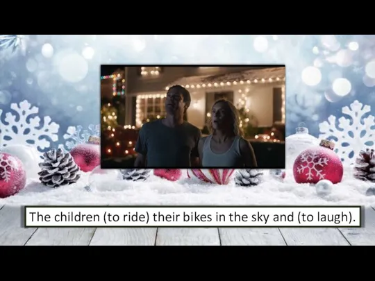 The children (to ride) their bikes in the sky and (to laugh).