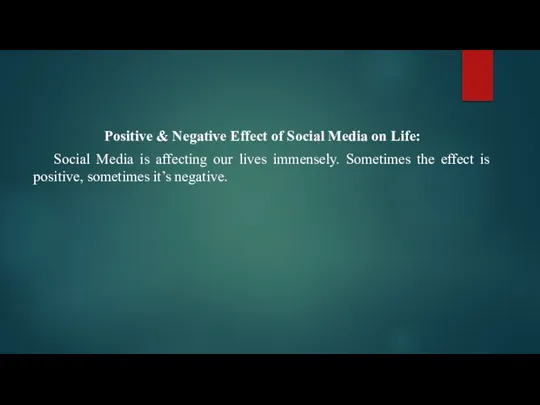 Positive & Negative Effect of Social Media on Life: Social Media