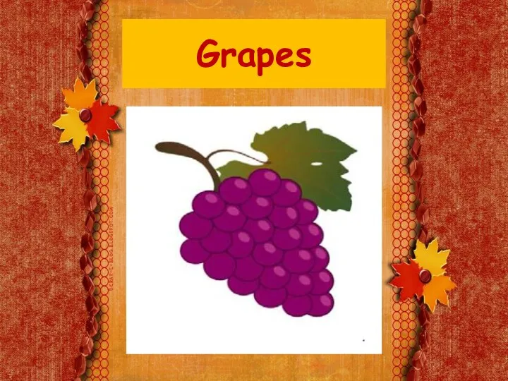 Grapes