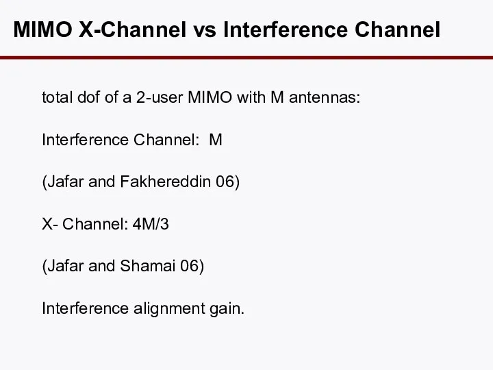 MIMO X-Channel vs Interference Channel total dof of a 2-user MIMO