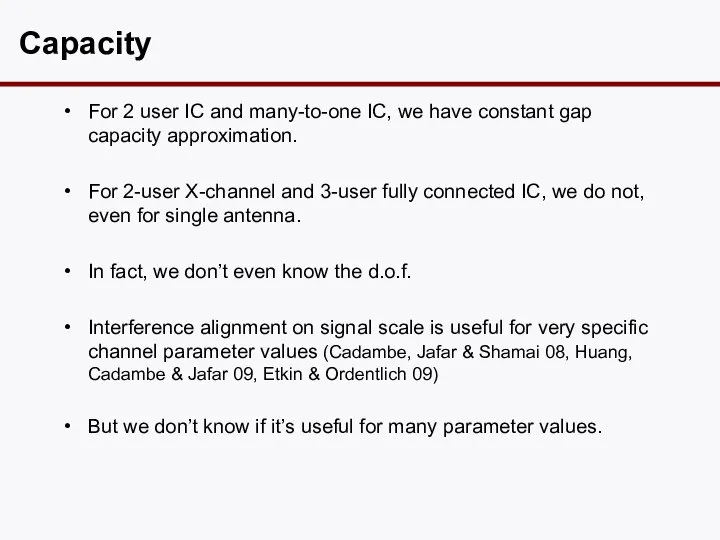 Capacity For 2 user IC and many-to-one IC, we have constant