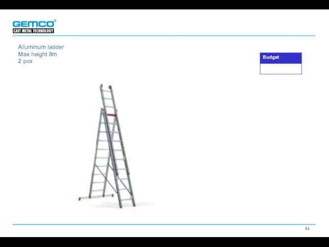 Alluminum ladder Max height 8m 2 pcs