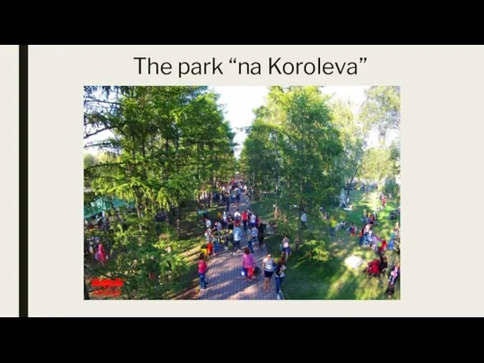 The park “na Koroleva”