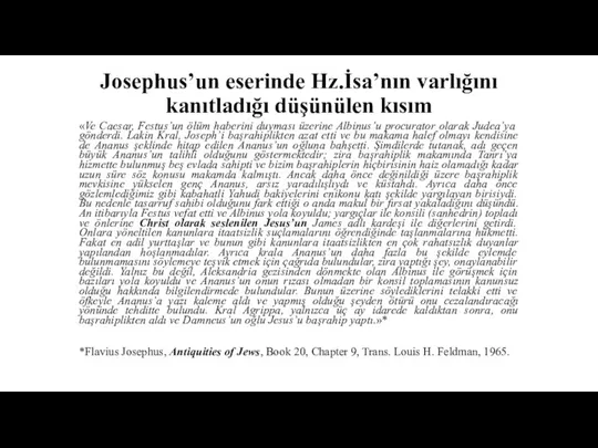 Josephus’un eserinde Hz.İsa’nın varlığını kanıtladığı düşünülen kısım «Ve Caesar, Festus’un ölüm